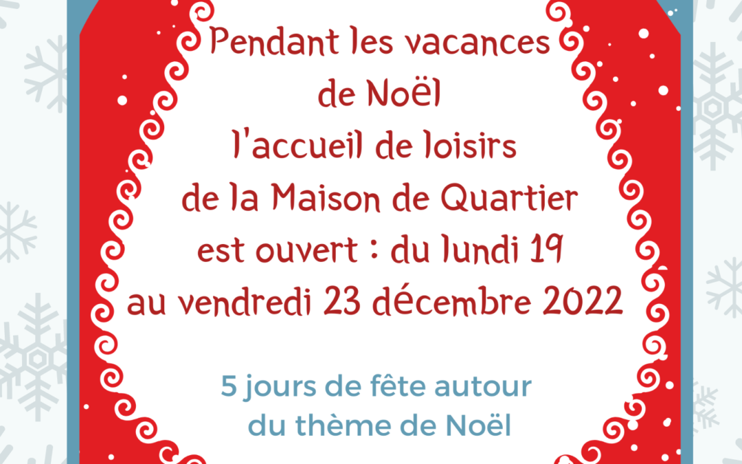 Accueil de loisir pour Noel : 5 jours de fête