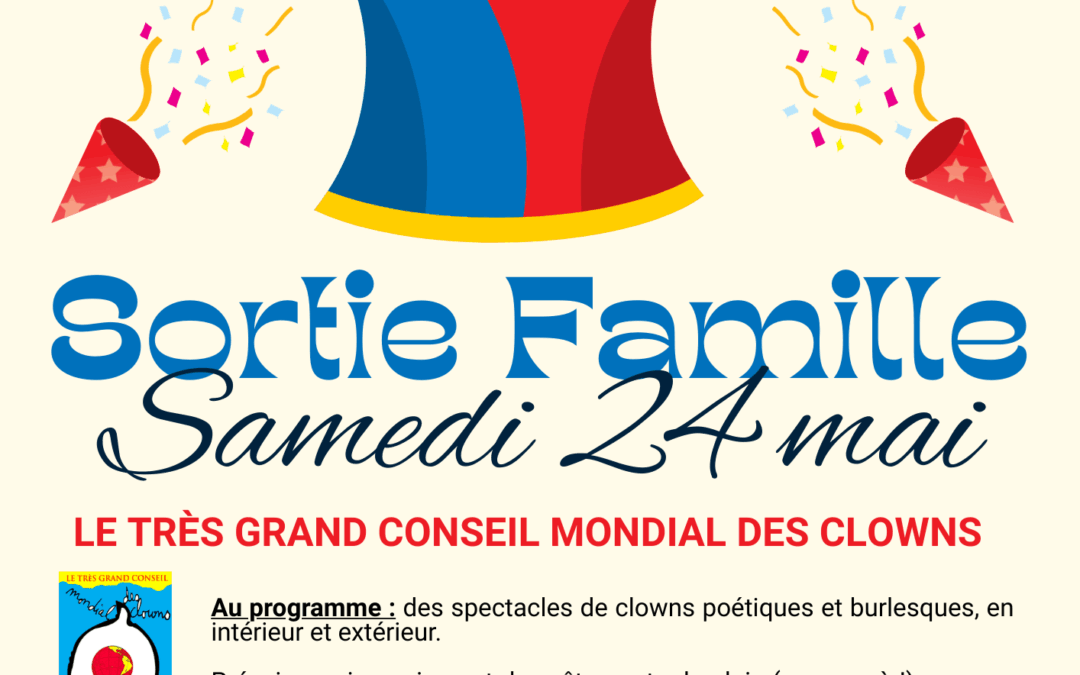Sortie Famille – Samedi 24 Mai